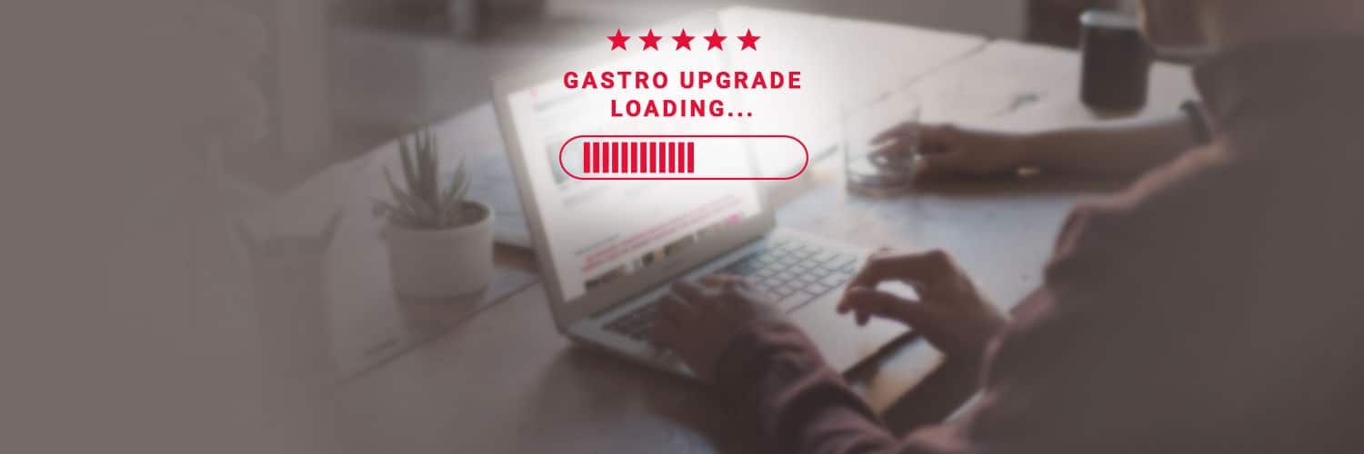 Hole Dir jetzt Dein Upgrade bei Gastivo!